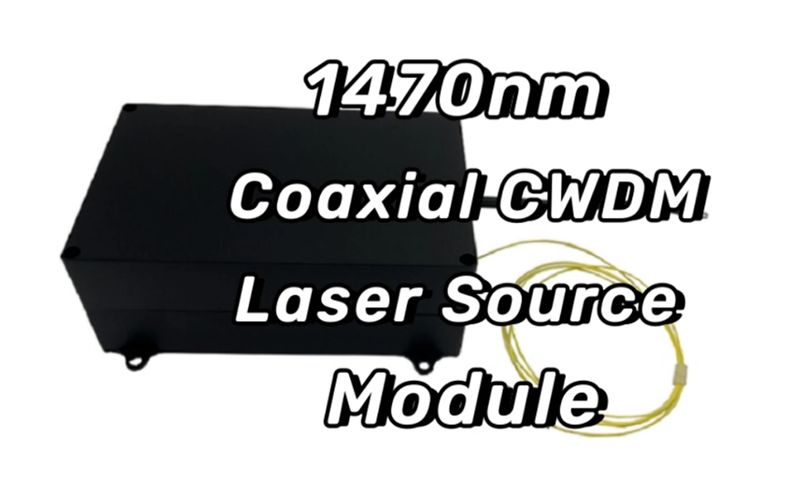 Módulo de fonte de laser coaxial CWDM de 1470 nm